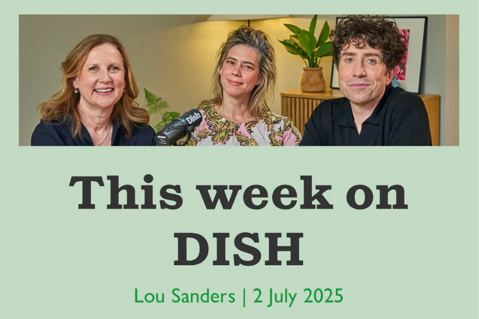Noughty Rouge stars in DISH with Nic Grimshaw and Angela Hartnett: Guest Lou Sanders