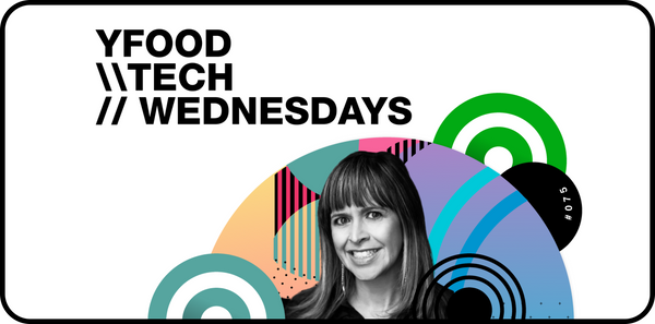 YFood Tech Wednesdays - London with Speaker Amanda Thomson