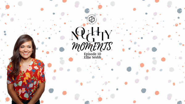 Ellie Webb - Noughty Moments Episode 10